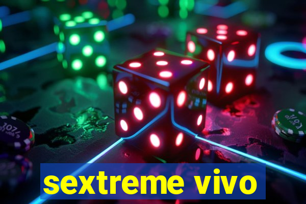 sextreme vivo